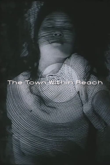 The Town Within Reach Poster