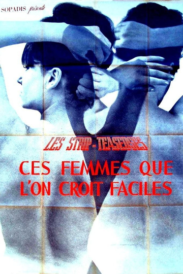 Strip-teaseuses ou ces femmes que l'on croit faciles Poster