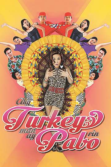 Ang Turkey Man Ay Pabo Rin Poster