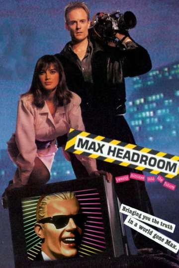 Max Headroom: 20 Minutes into the Future Poster