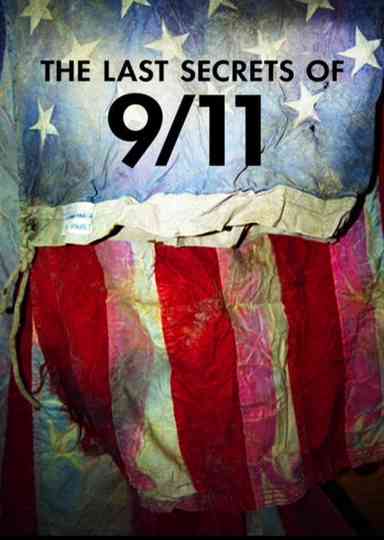 The Last Secrets Of 911