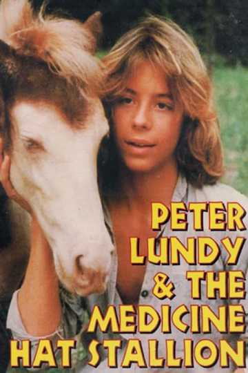 Peter Lundy and the Medicine Hat Stallion Poster