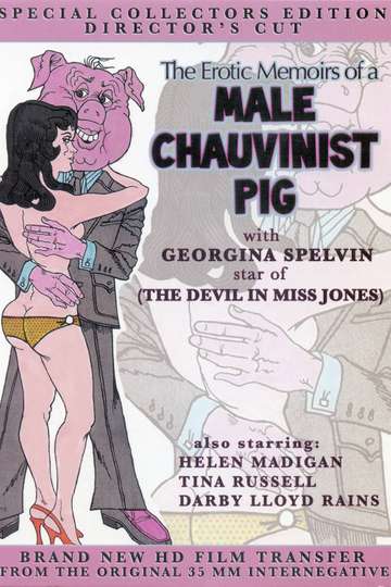 The Erotic Memoirs of a Male Chauvinist Pig Poster