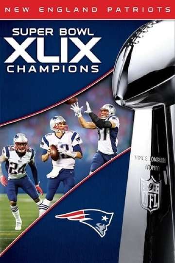 Super Bowl XLIX Champions New England Patriots