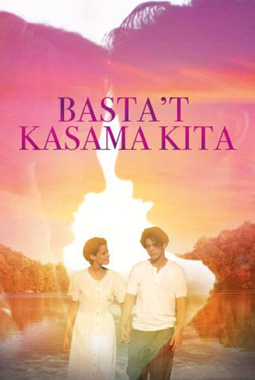 Basta't Kasama Kita Poster