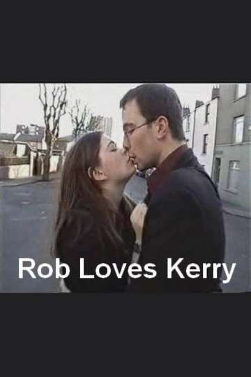 Rob Loves Kerry Poster