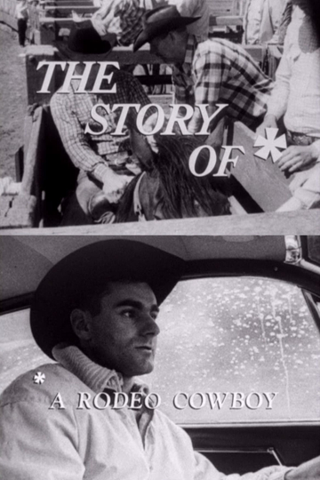 The Story Of A Rodeo Cowboy