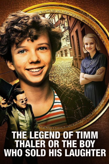 The Legend of Timm Thaler: or The Boy Who Sold His Laughter