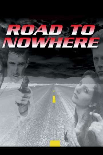 Road to Nowhere Poster