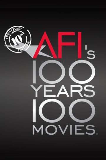 AFI 100 Years 100 Movies 10th Anniversary Edition