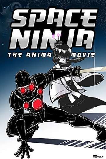 Space Ninja The Animated Movie Poster