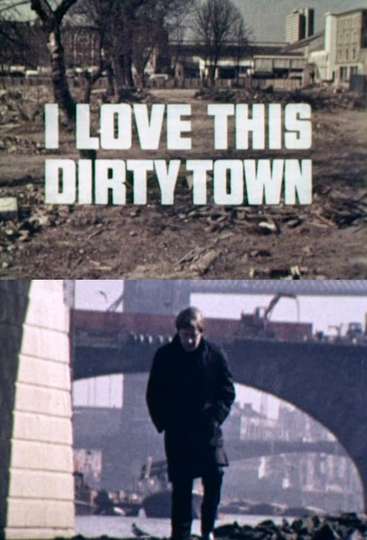 I Love This Dirty Town Poster
