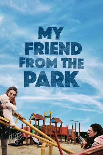 My Friend from the Park Poster