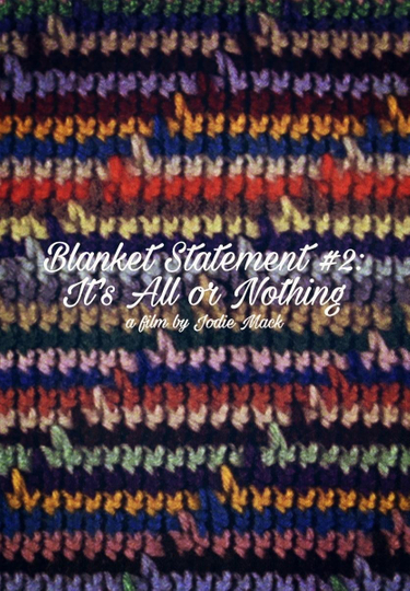 Blanket Statement 2 Its All or Nothing