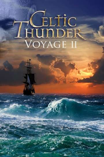 Celtic Thunder: Voyage II Poster