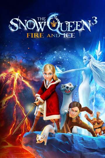 The Snow Queen 3: Fire and Ice Poster