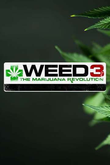 Weed 3 The Marijuana Revolution