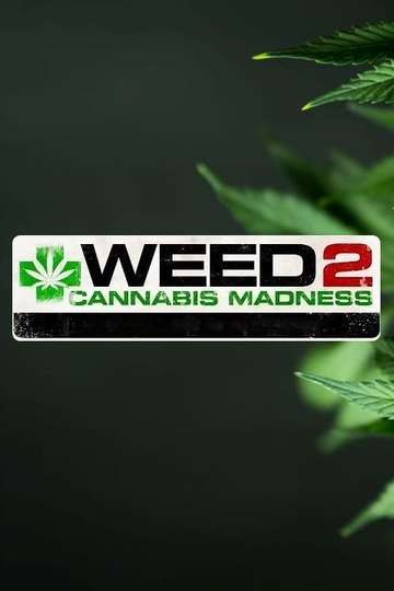 Weed 2 Cannabis Madness