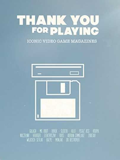 Thank You for Playing: Iconic Video Game Magazines Poster