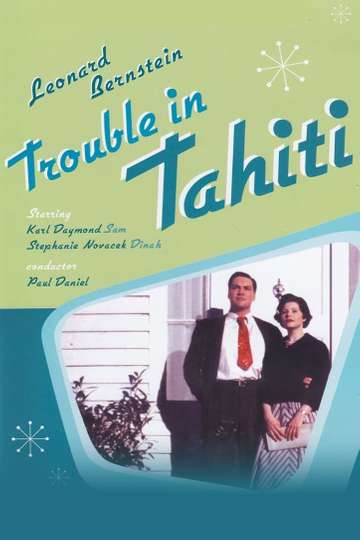 Trouble in Tahiti Poster