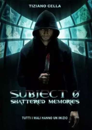Subject 0: Shattered memories Poster
