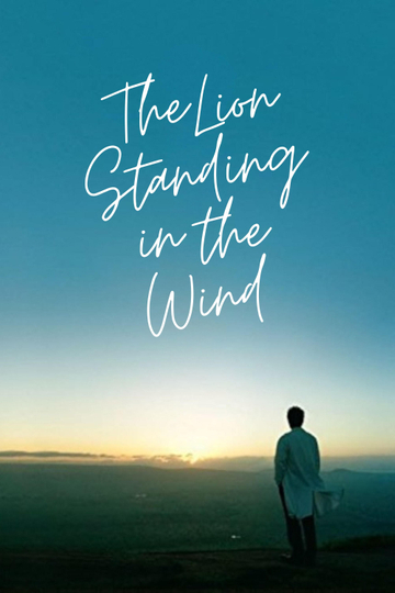 The Lion Standing in the Wind Poster