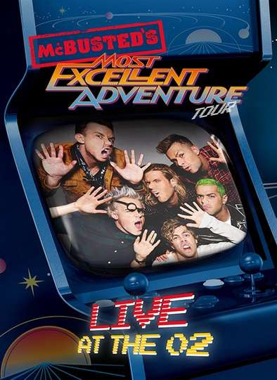 McBusted Most Excellent Adventure Tour  Live at The O2 Poster
