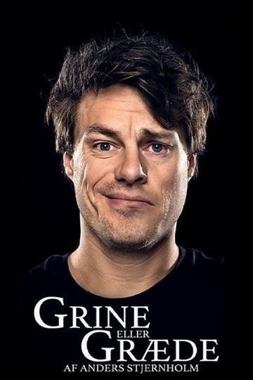 Anders Stjernholm Grine eller Græde