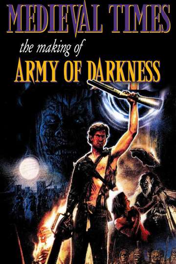 Medieval Times The Making of Army of Darkness Poster