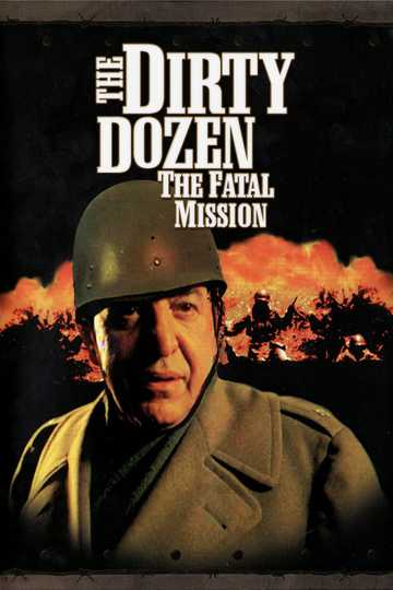 The Dirty Dozen: The Fatal Mission Poster