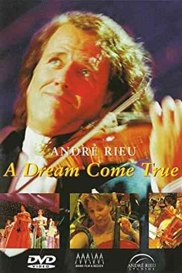 André Rieu  A dream come true Poster