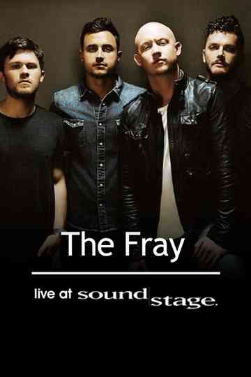 The Fray  Live at Soundstage