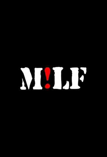 M!LF Poster