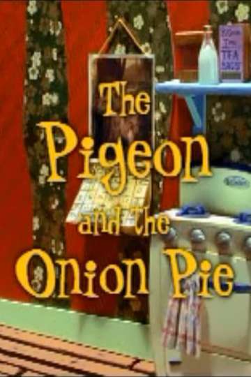 The Pigeon and the Onion Pie Poster