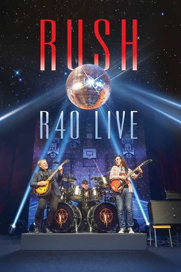 Rush R40 Live Poster