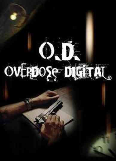 O.D. Overdose Digital Poster