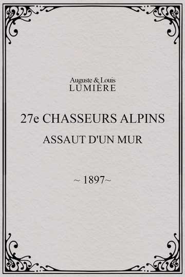 27ème chasseurs alpins  assaut dun mur