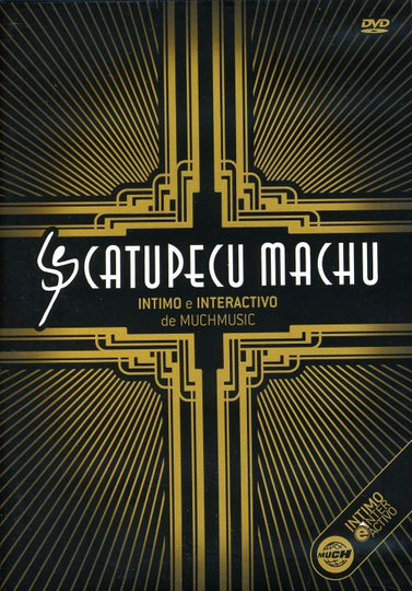 Catupecu Machu Intimate and Interactive