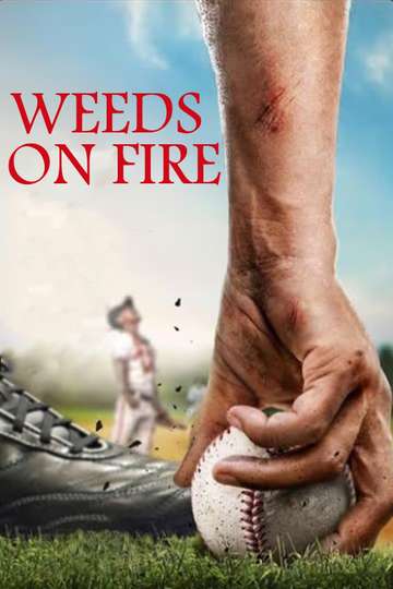 Weeds on Fire Poster