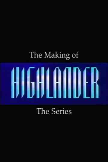 Making of Highlander: The Series Poster