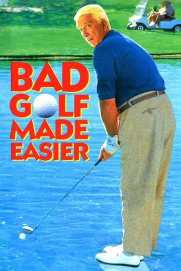 Leslie Nielsens Bad Golf Made Easier Poster