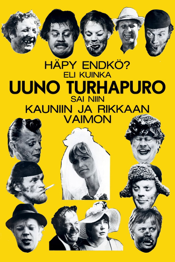 Häpy endkö Eli kuinka Uuno Turhapuro sai niin kauniin ja rikkaan vaimon