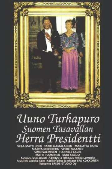 Uuno Turhapuro Suomen Tasavallan Herra Presidentti Poster