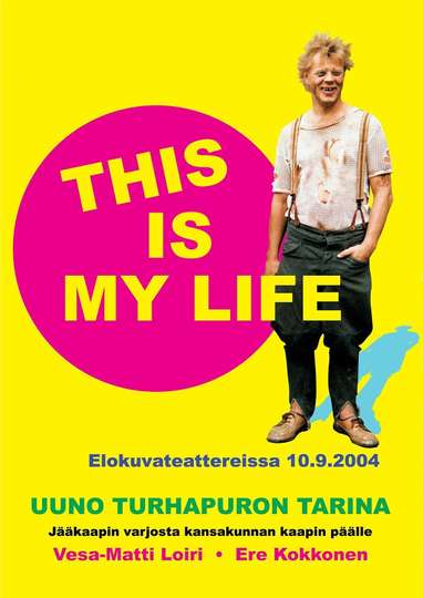 Uuno Turhapuro  This Is My Life Poster