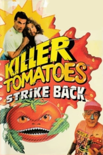 Killer Tomatoes Strike Back! Poster