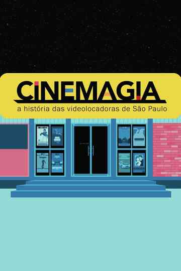 CineMagia: The Story of São Paulo's Video Stores