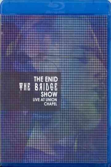 The Enid The Bridge Show