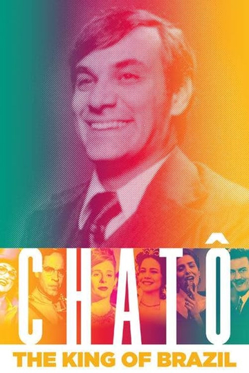 Chatô, The King of Brazil Poster