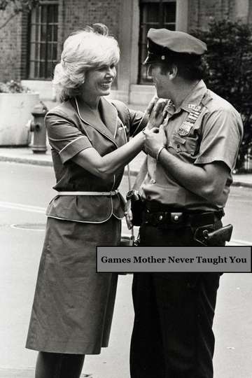 Games Mother Never Taught You Poster