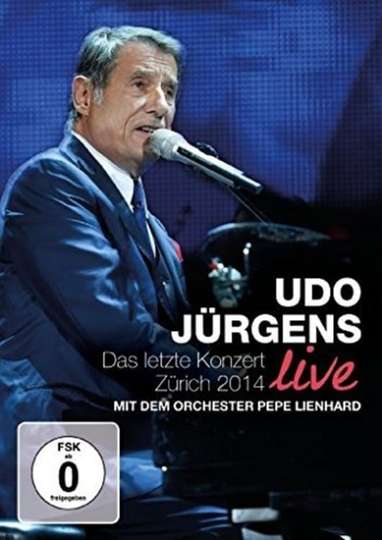 Udo Jürgens  Das letzte Konzert Zürich 2014 Poster